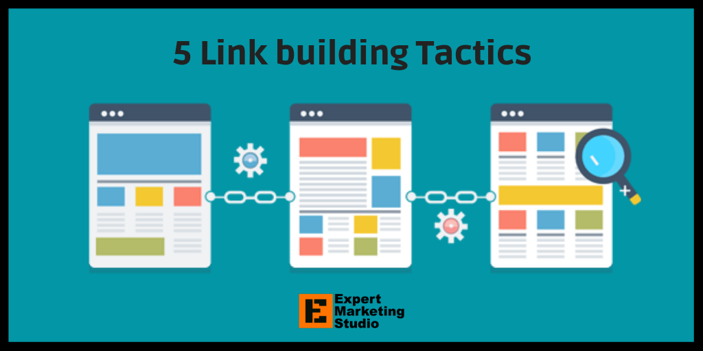 5 Link building Tactics